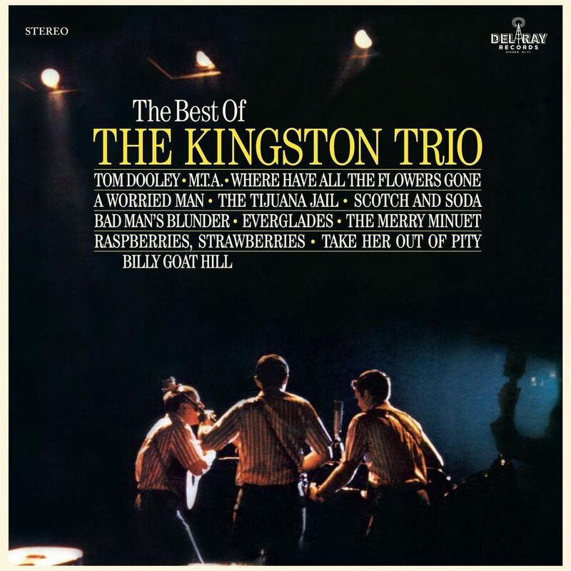 The Best Of The Kingston Trio [Del Ray]