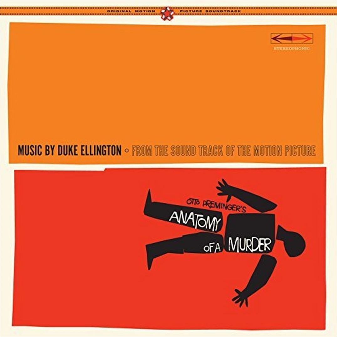 Anatomy Of A Murder [Original Motion Picture Soundtrack]