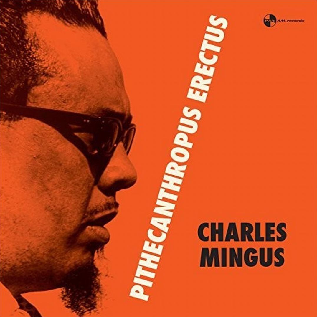 Pithecanthropus Erectus (Charles Mingus)