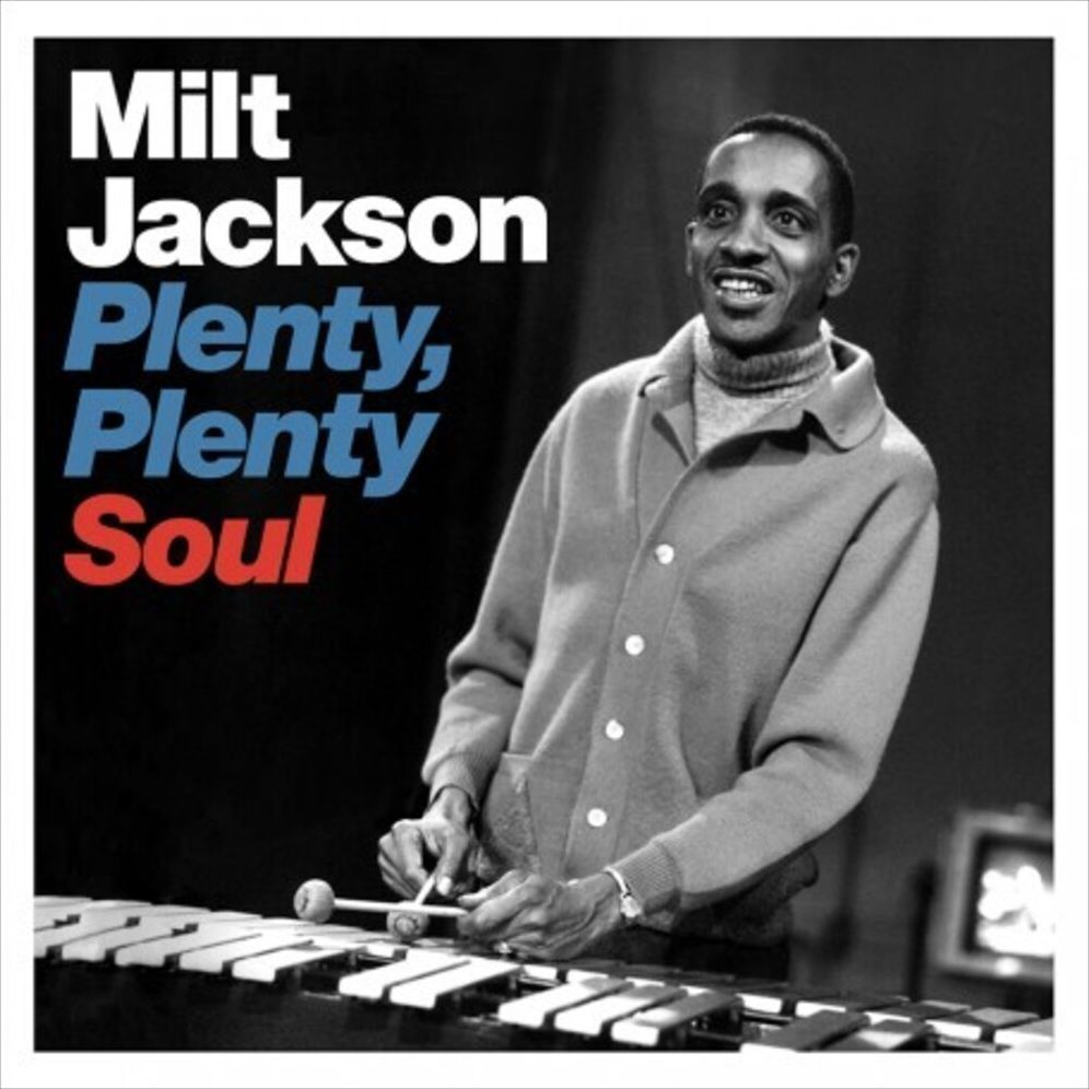 Plenty Plenty Soul (Milt Jackson)