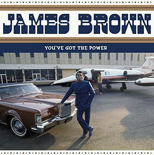 You've Got The Power: Federal & King Hits 1956-62 (James Brown)