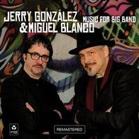 Music For Big Band (Jerry Gonzalez / Miguel Blanco)
