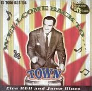 Welcome Back to Town: Live R&B and Jump Blues
