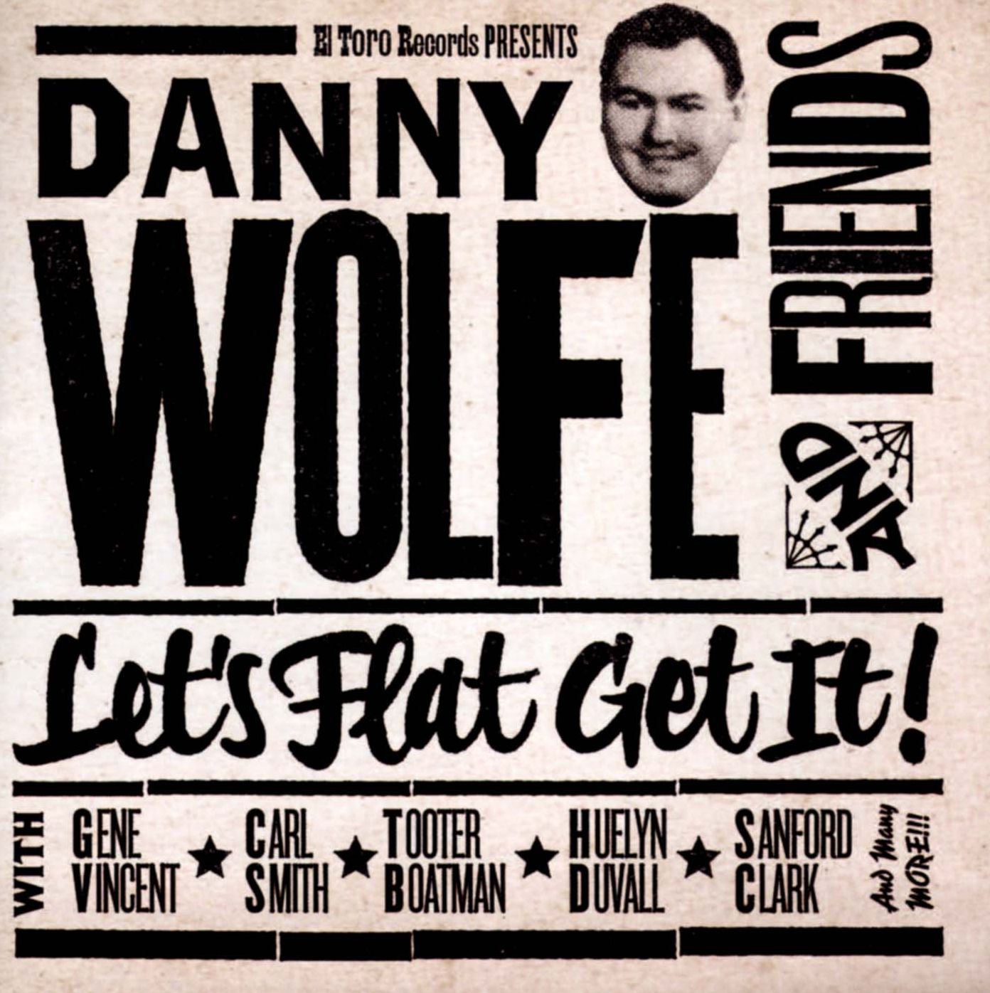 Danny Wolfe and Friends: Let's Flat Get It