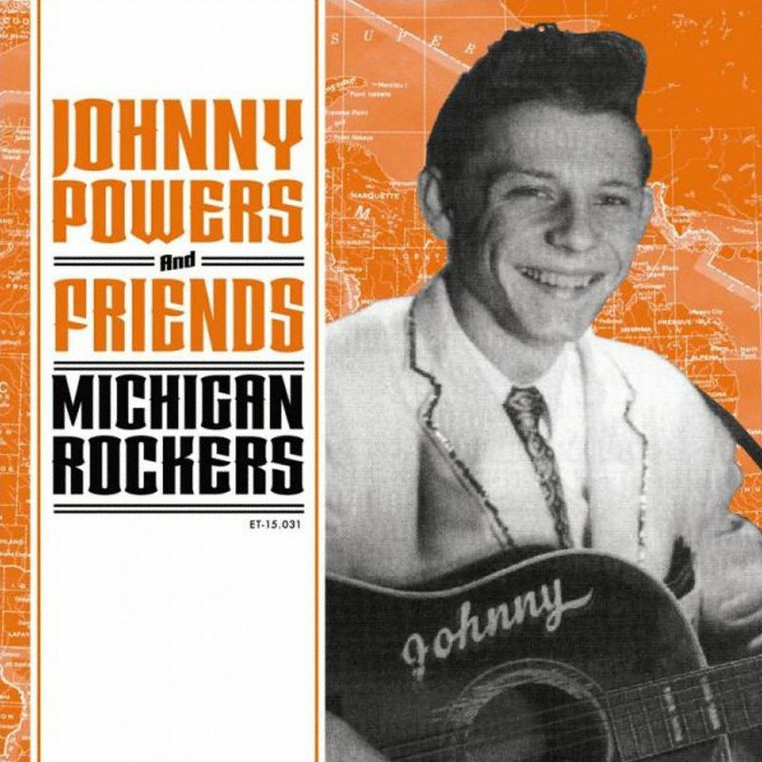 Johnny Powers And Friends: Michigan Rockers