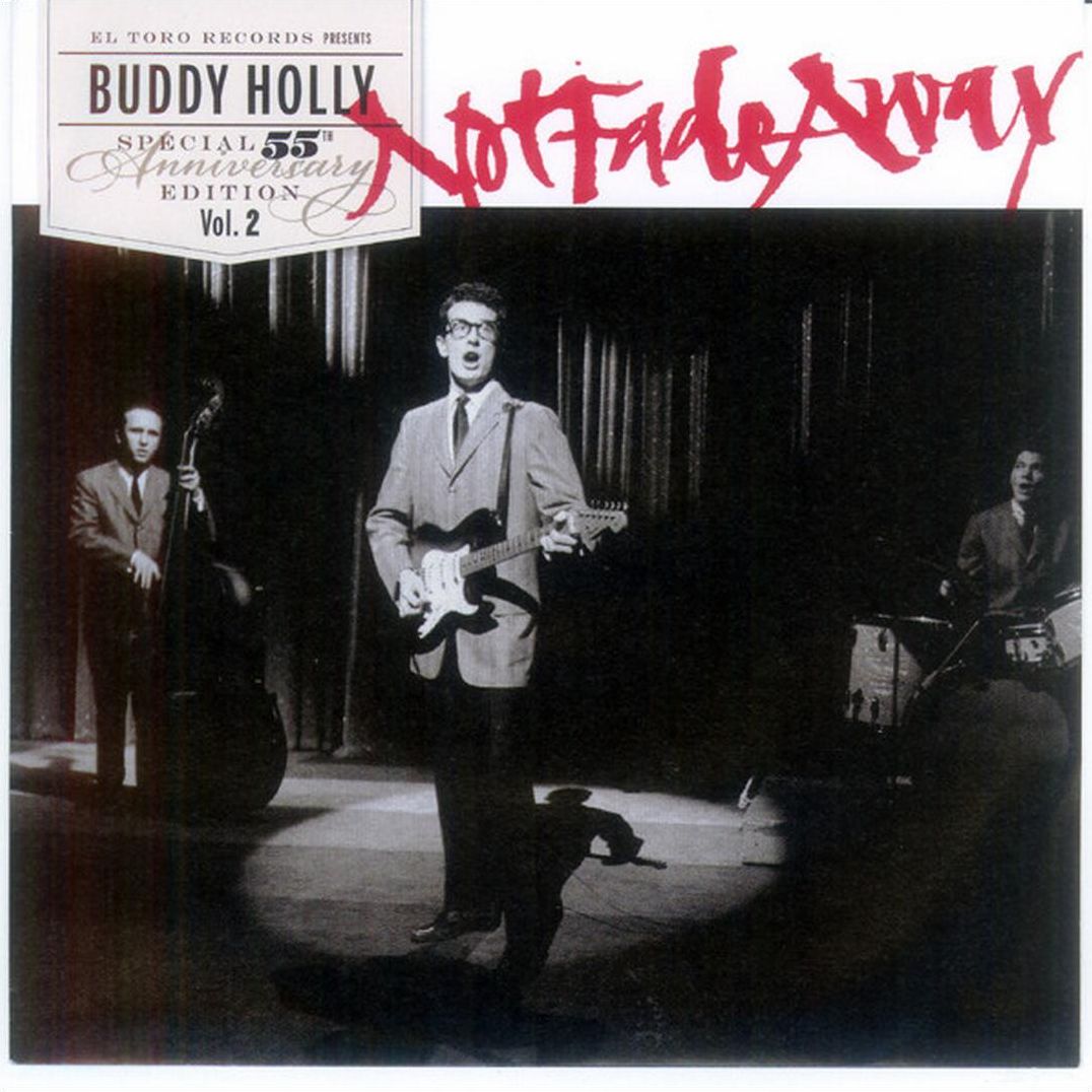 Not Fade Away-55th Anniversary Special Edition (Buddy Holly)