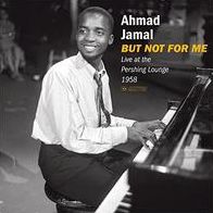 But Not For Me: Live At Pershing Lounge 1958