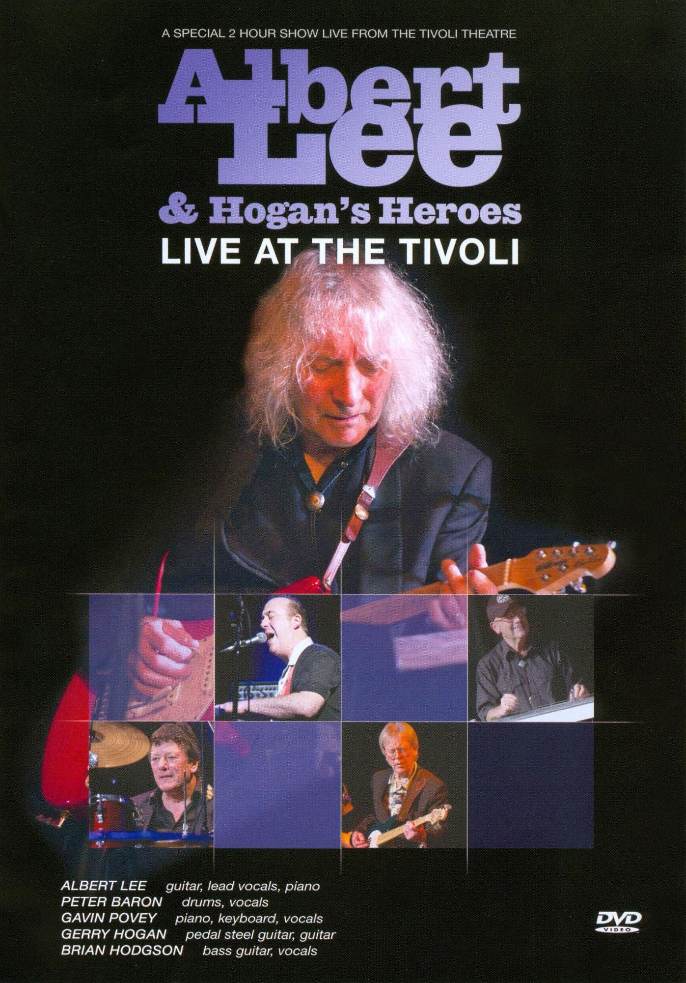 Albert Lee & Hogan's Heroes: Live at the Tivoli