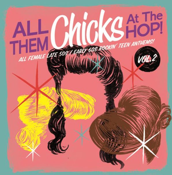 All Them Chicks At The Hop 2