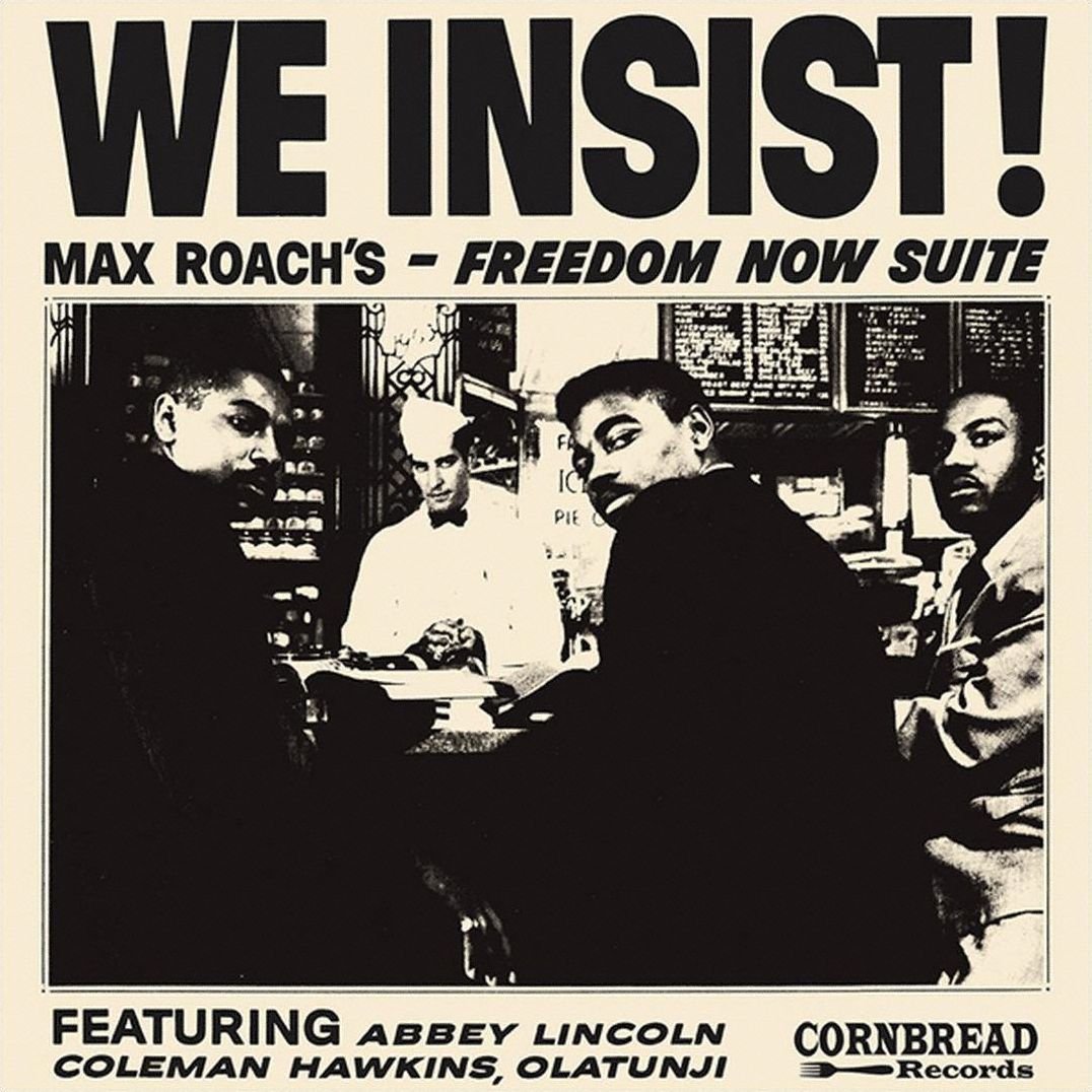 We Insist! Max Roach's Freedom Now Suite