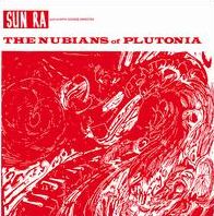 The Nubians Of Plutonia