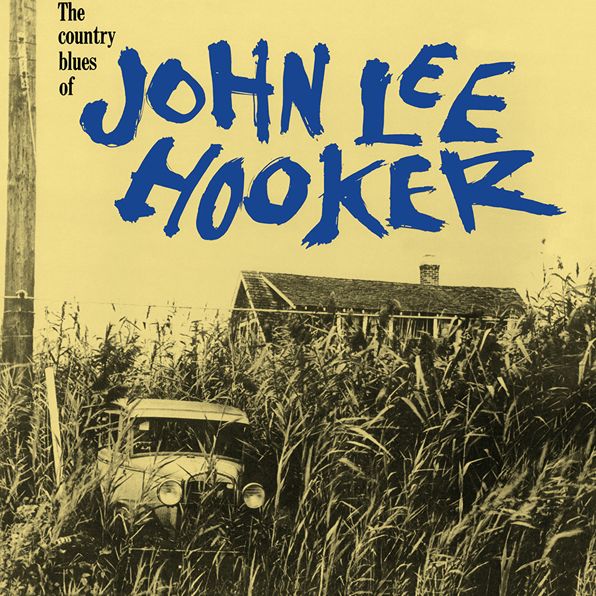 The Country Blues Of John Lee Hooker