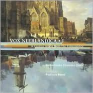 Vox Neerlandica I: A Capella Works from the Renaissance