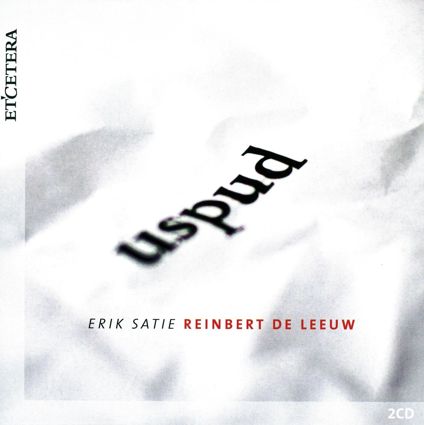Uspud: Reinbert de Leeuw Plays Erik Satie