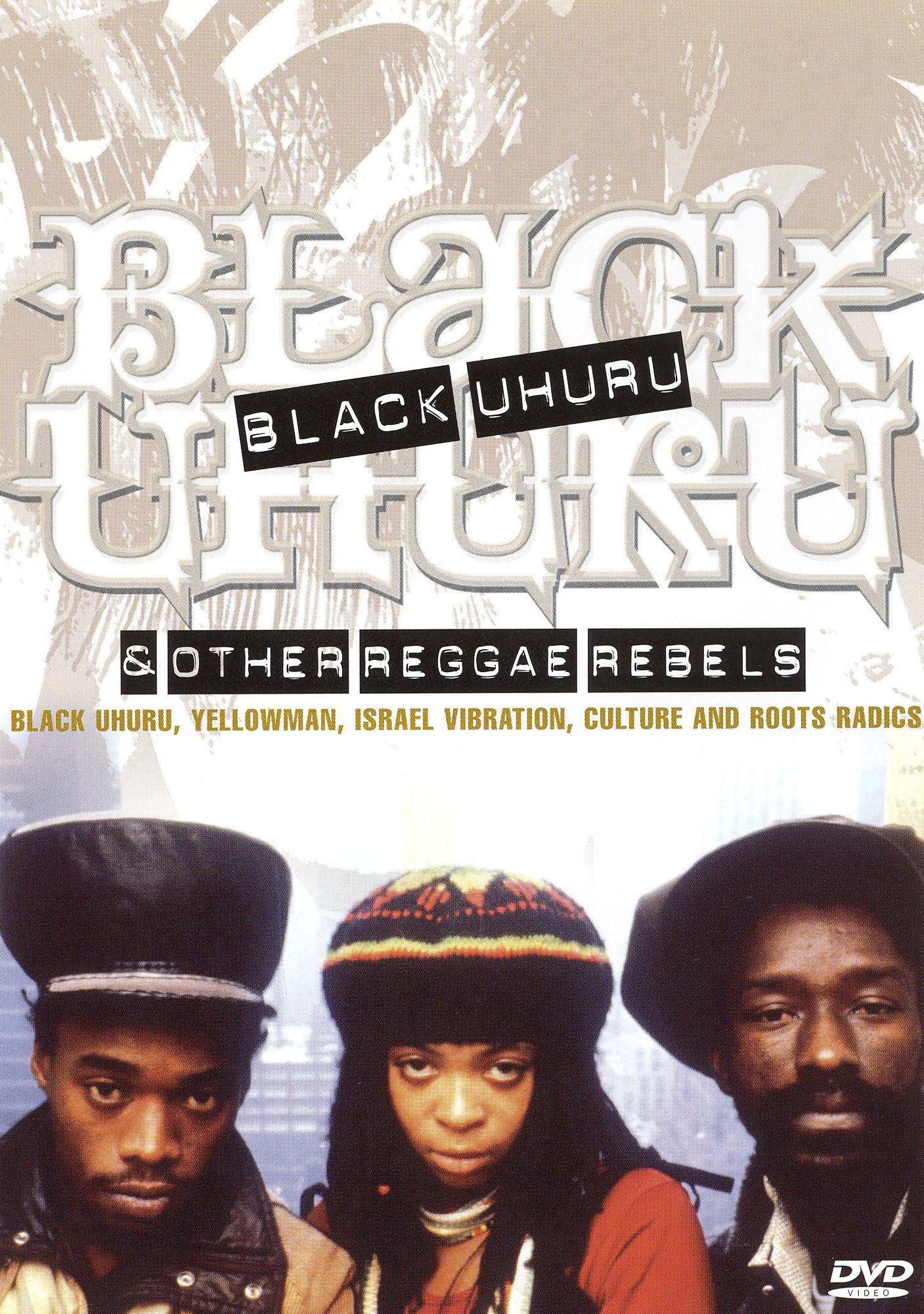 Black Uhuru & Other Reggae Rebels