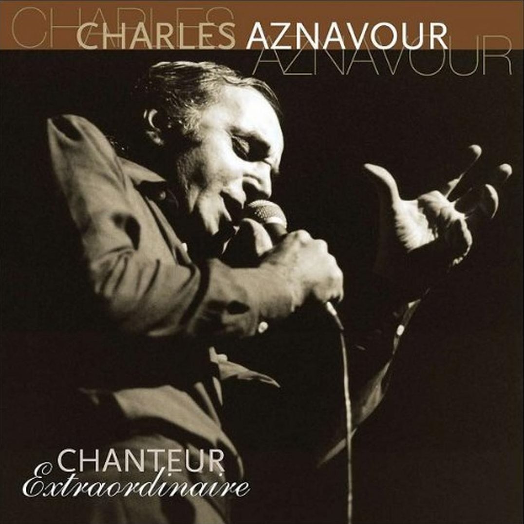 Chanteur Extraordinaire (Charles Aznavour)