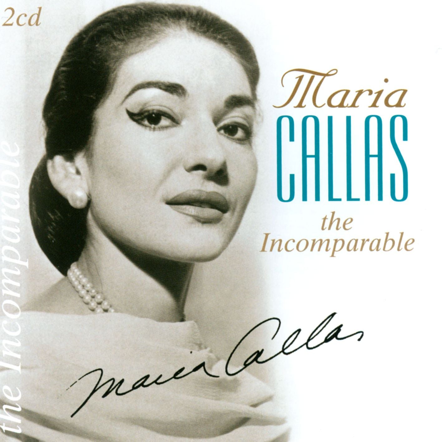 The Incomparable Maria Callas