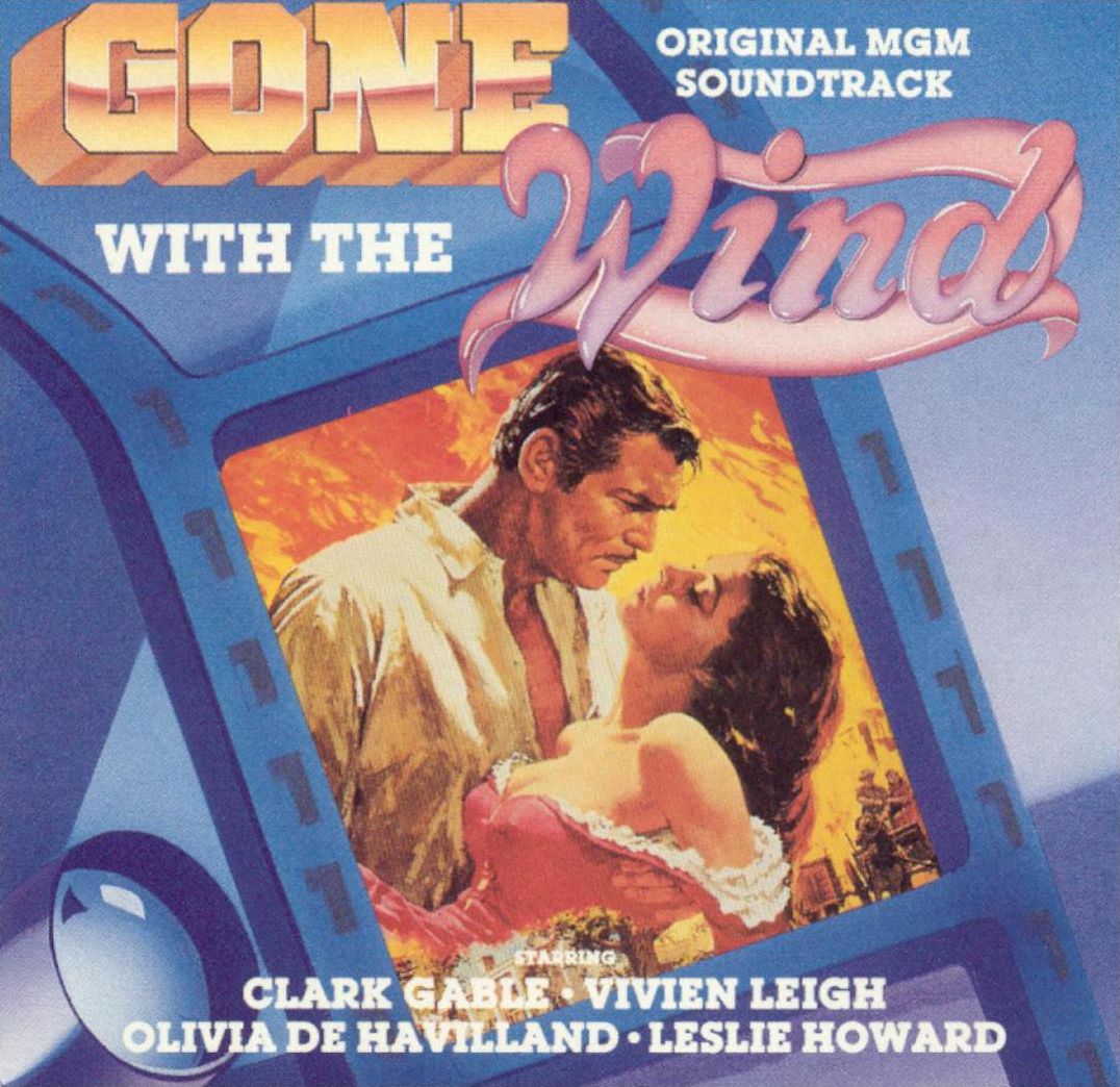 Gone With The Wind [Original Motion Picture Soundtrack]