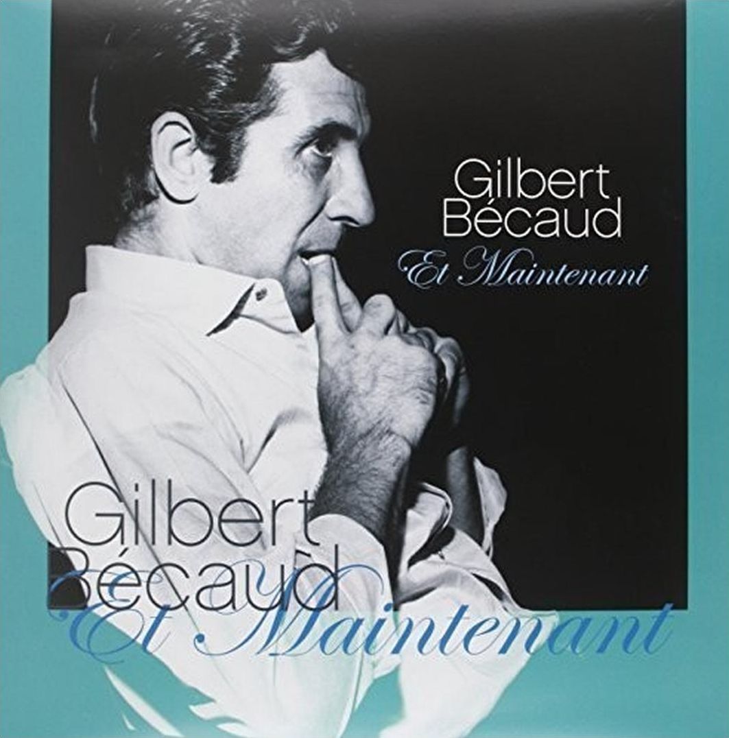 Et Maintenant: Best Of