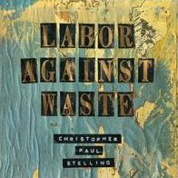 Labor Against Waste