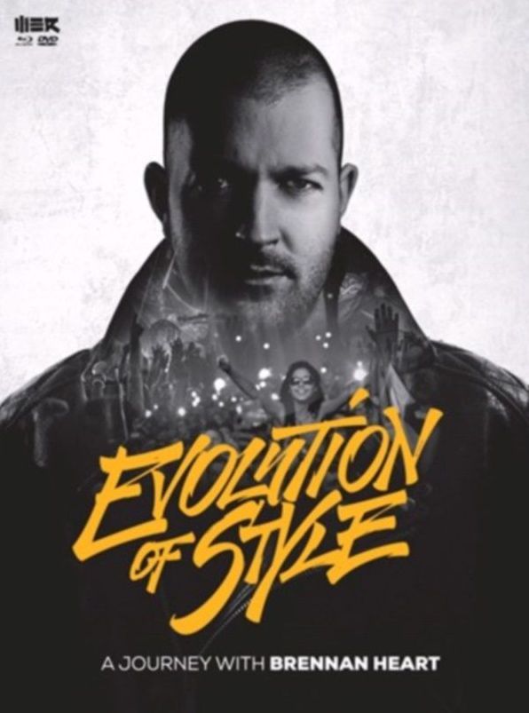 Evolution Of Style: A Journey With Brennan Heart