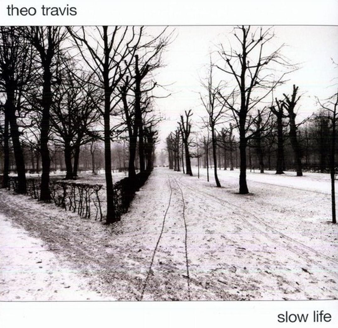 Slow Life (Theo Travis)