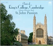 Choir of King's College, Cambridge - Johann Sebastian Bach - St. John Passion [CD/DVD]