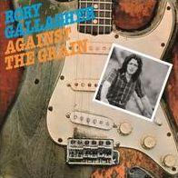 Against The Grain (Rory Gallagher)
