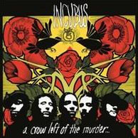 A Crow Left Of The Murder...