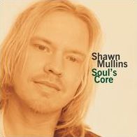 Soul's Core (Shawn Mullins)