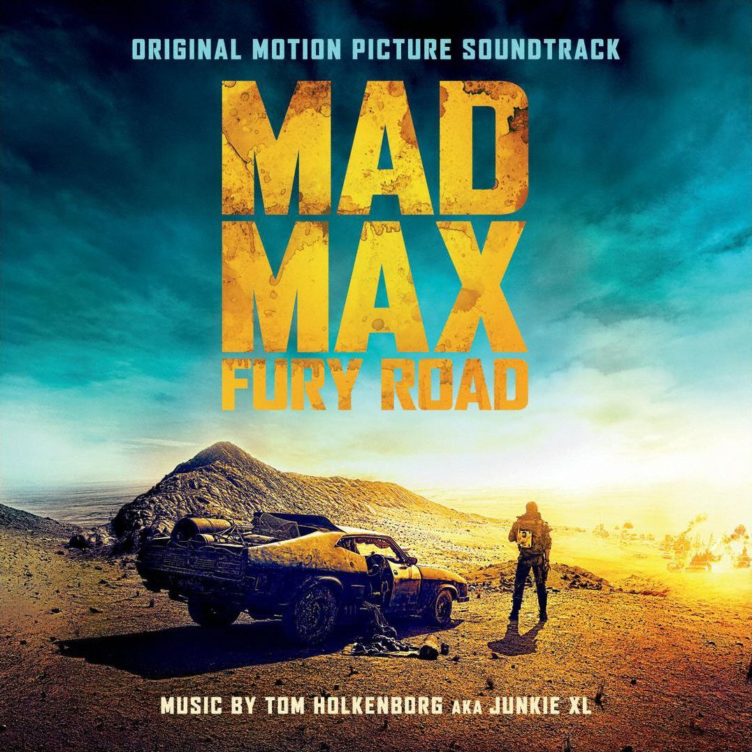 Mad Max: Fury Road [Original Soundtrack]