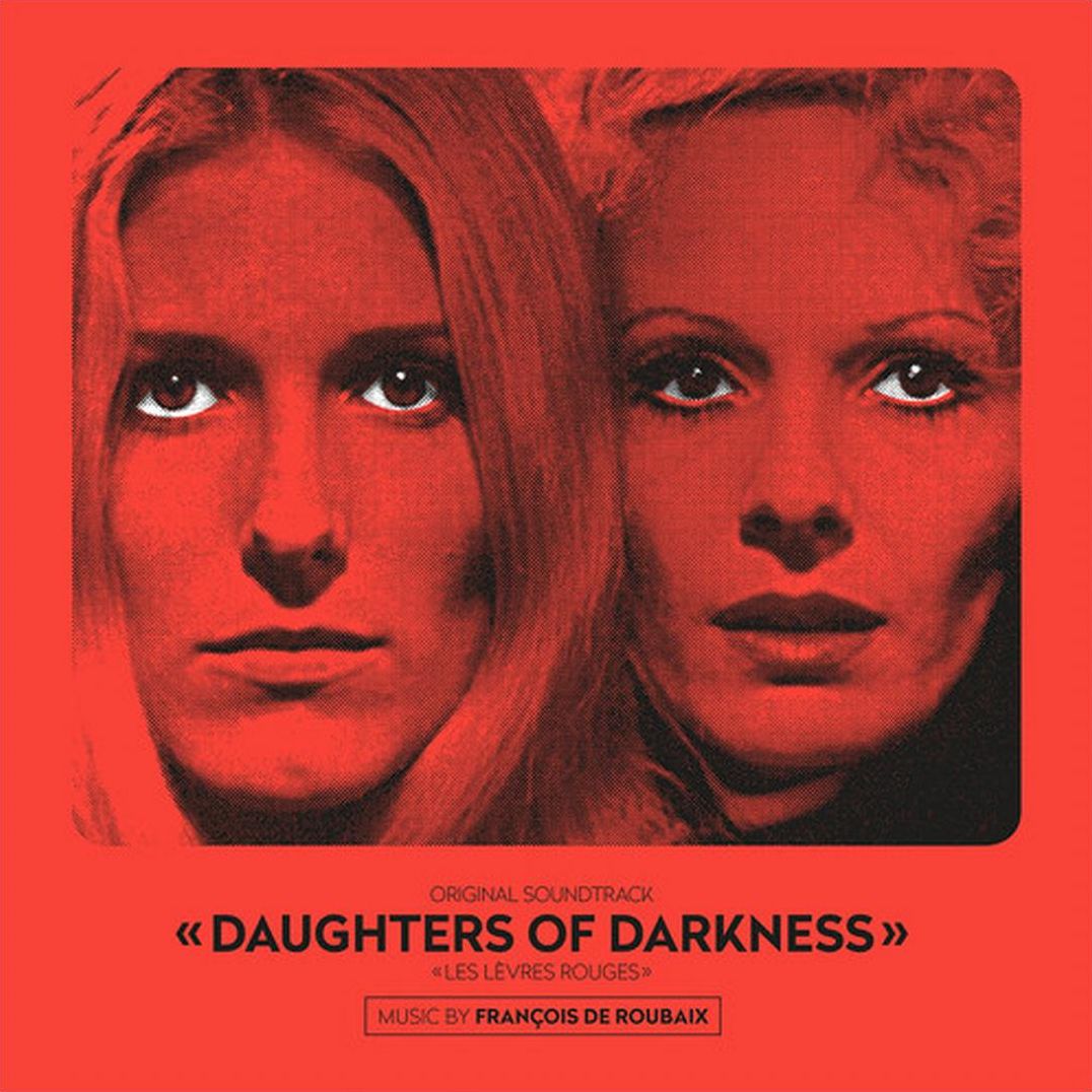 Daughters Of Darkness (Original Soundtrack) (Francois De Roubaix)