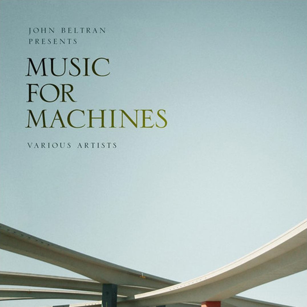 John Beltran Presents Music For Machines, Vol. 1 [Lp]