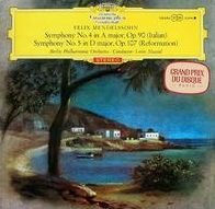 Felix Mendelssohn: Symphony No. 4 Italian ; Symphony No. 5 Reformation