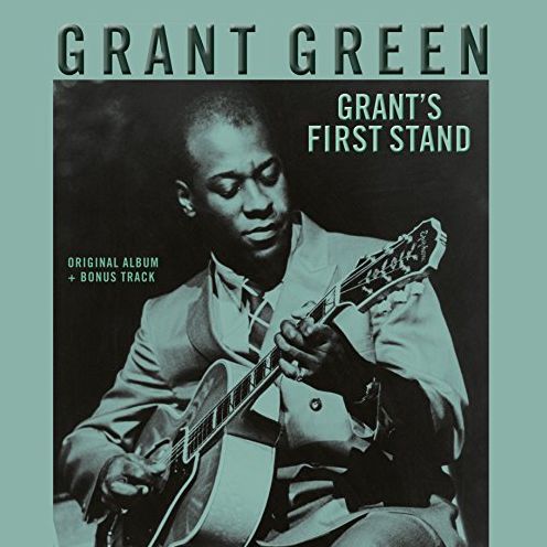 Grant's First Stand [Rudy Van Gelder Recordings]