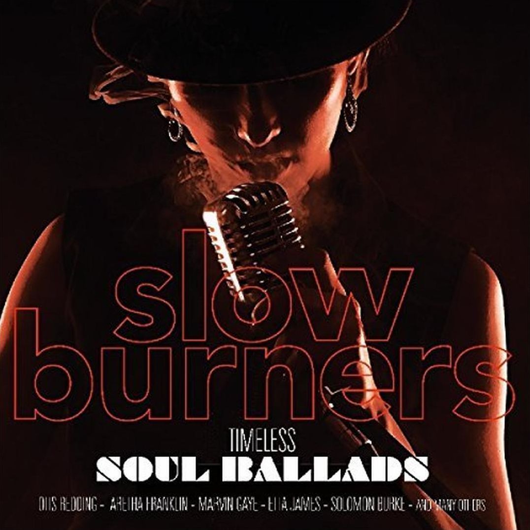 Slow Burners: Timeless Soul Ballads