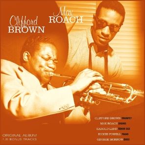 Clifford Brown & Max Roach