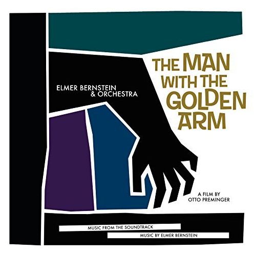 Man with the Golden Arm [Original Motion Picture Soundtrack]