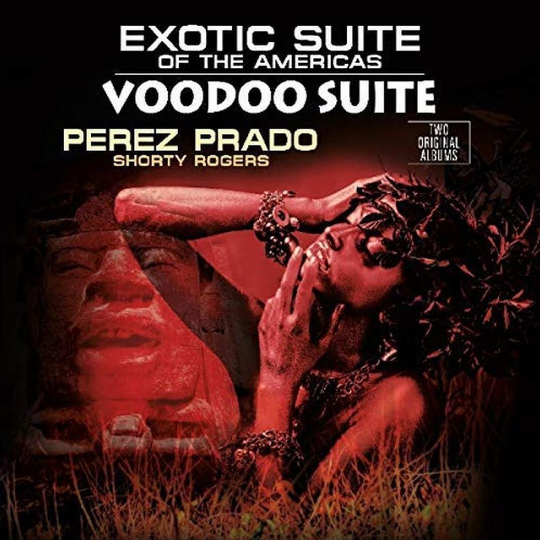 Voodoo Suite/Exotic Suite of the Americas