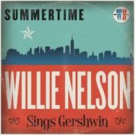 Summertime: Willie Nelson Sings Gershwin