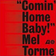 Comin' Home Baby!