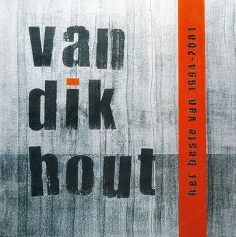Het Beste Van 1994-2001 (Van Dik Hout)