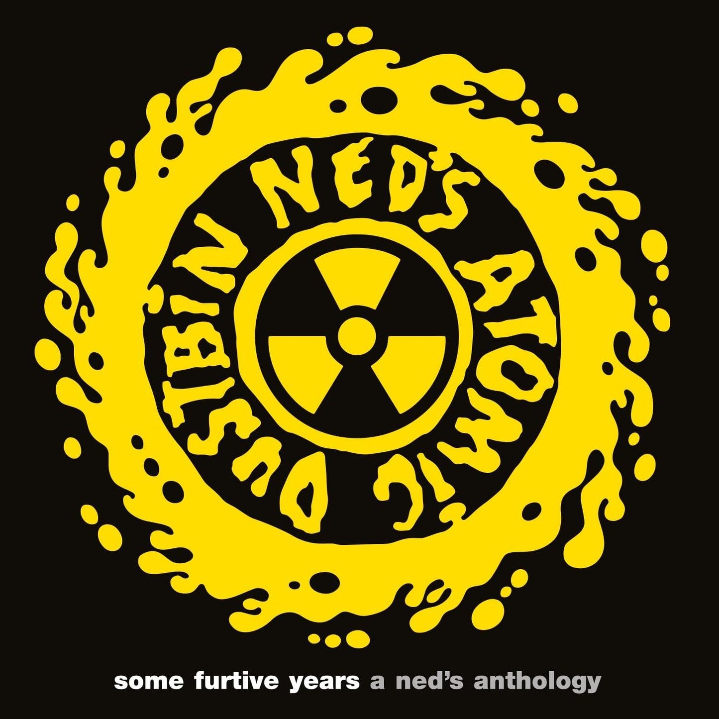 Some Furtive Years: A Ned's Anthology (Ned's Atomic Dustbin)