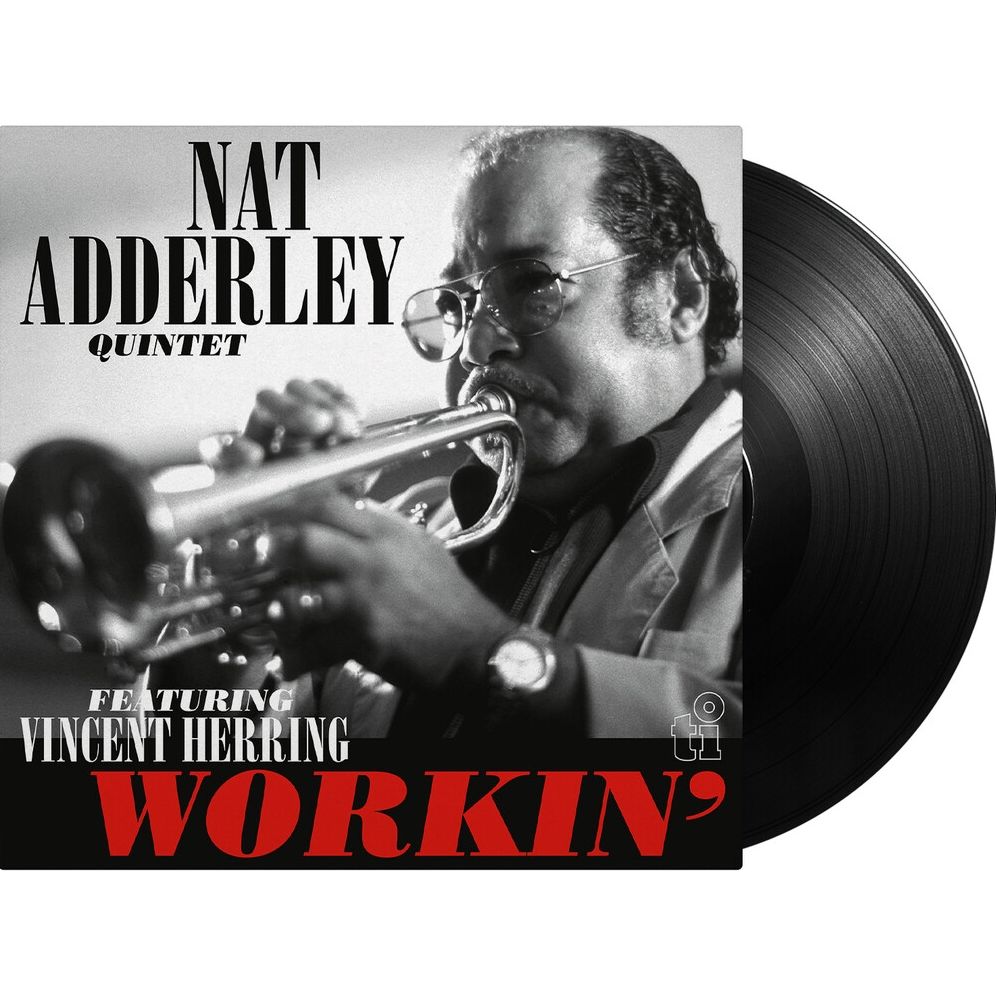 Workin (Nat Quintet Adderley)