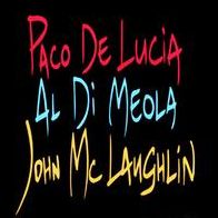 The Guitar Trio: Paco De Lucia/john Mclaughlin/al Di Meola