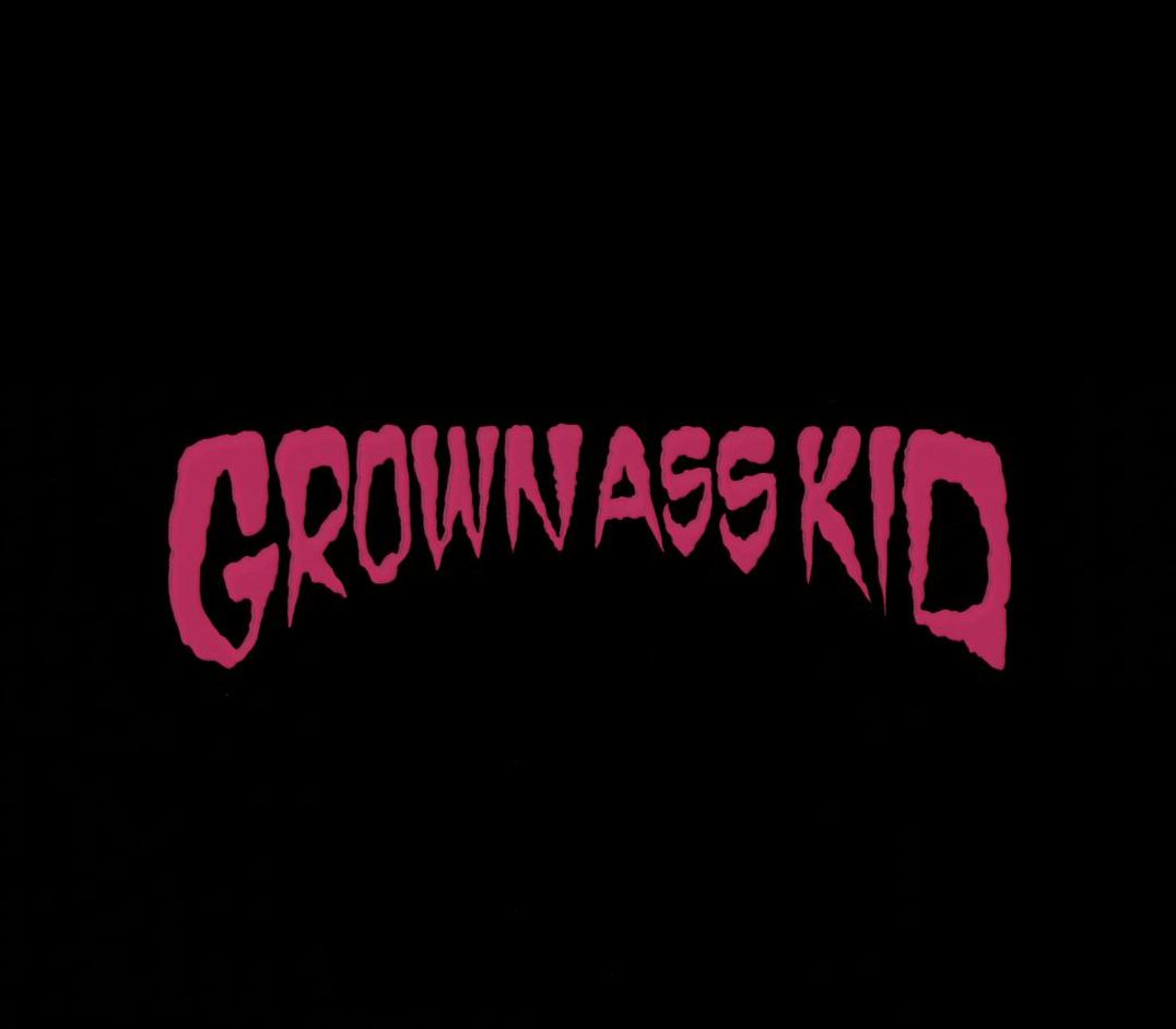 Grown Ass Kid