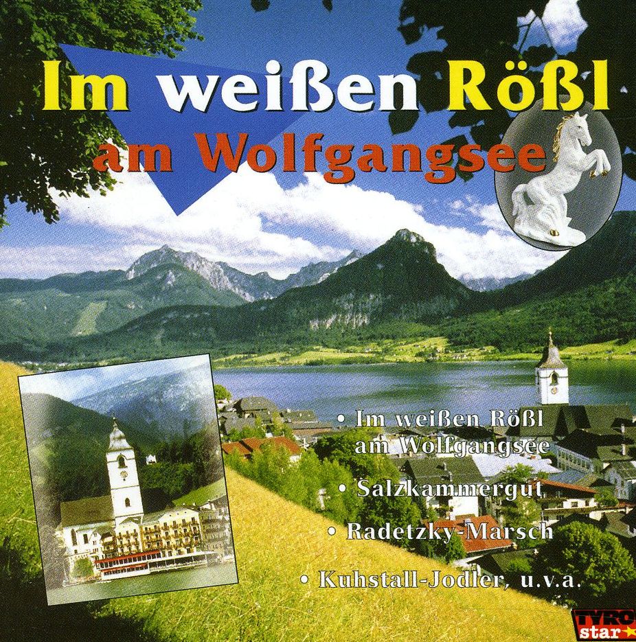 Im Weissen R?ssl Am Wolfgangse [Tyrostar]