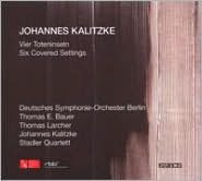 Johanes Kalitzke: Vier Totenseln; Six Covered Settings