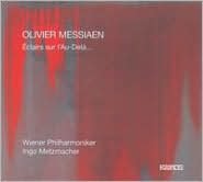 Olivier Messiaen: ?clairs sur l'Au-Del?...