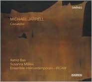 Michael Jarrell: Cassandre